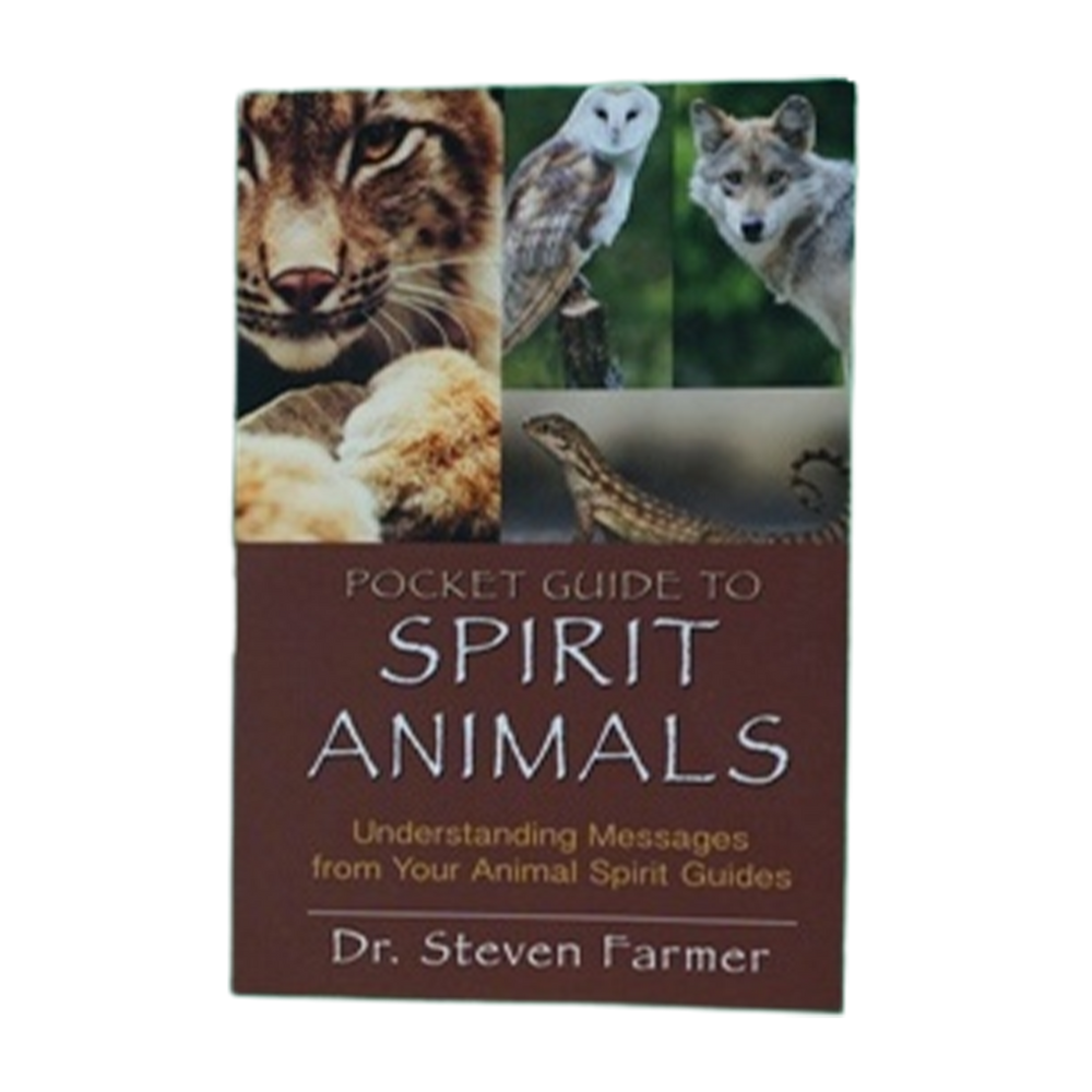 Pocket Guide to Spirit Animals  by Dr. Steven Farmer
