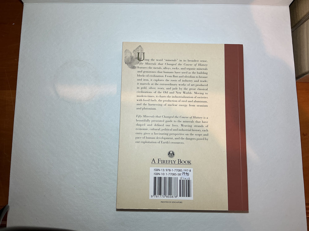 Fifty Minerals That Changed the Course of History Eric Chalane