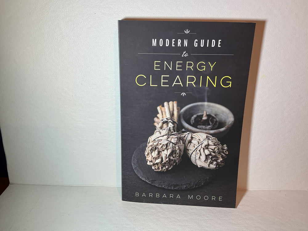 Modern Guide to Energy Clearing