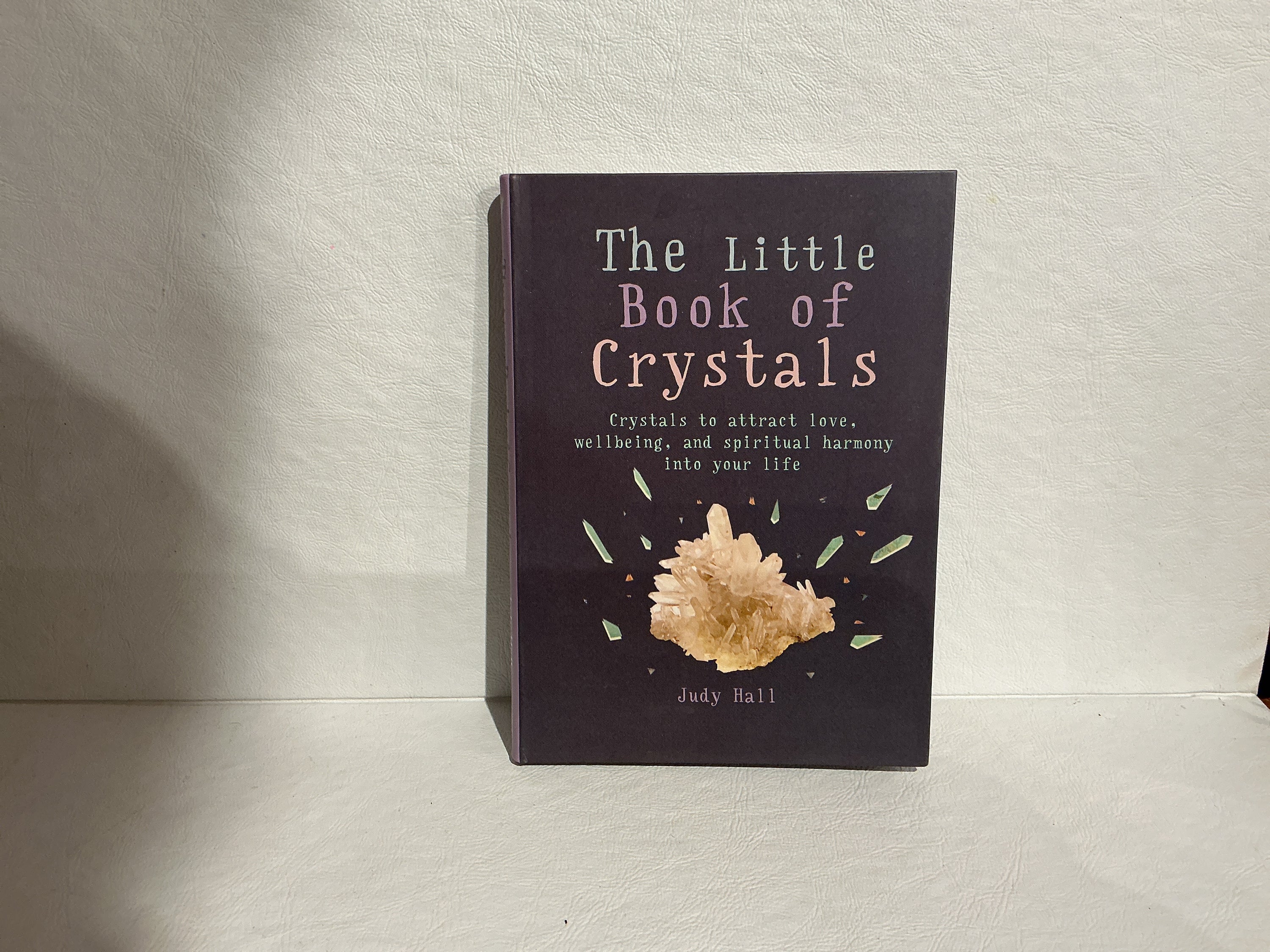 The Little Book Of Crystals Judy Hall