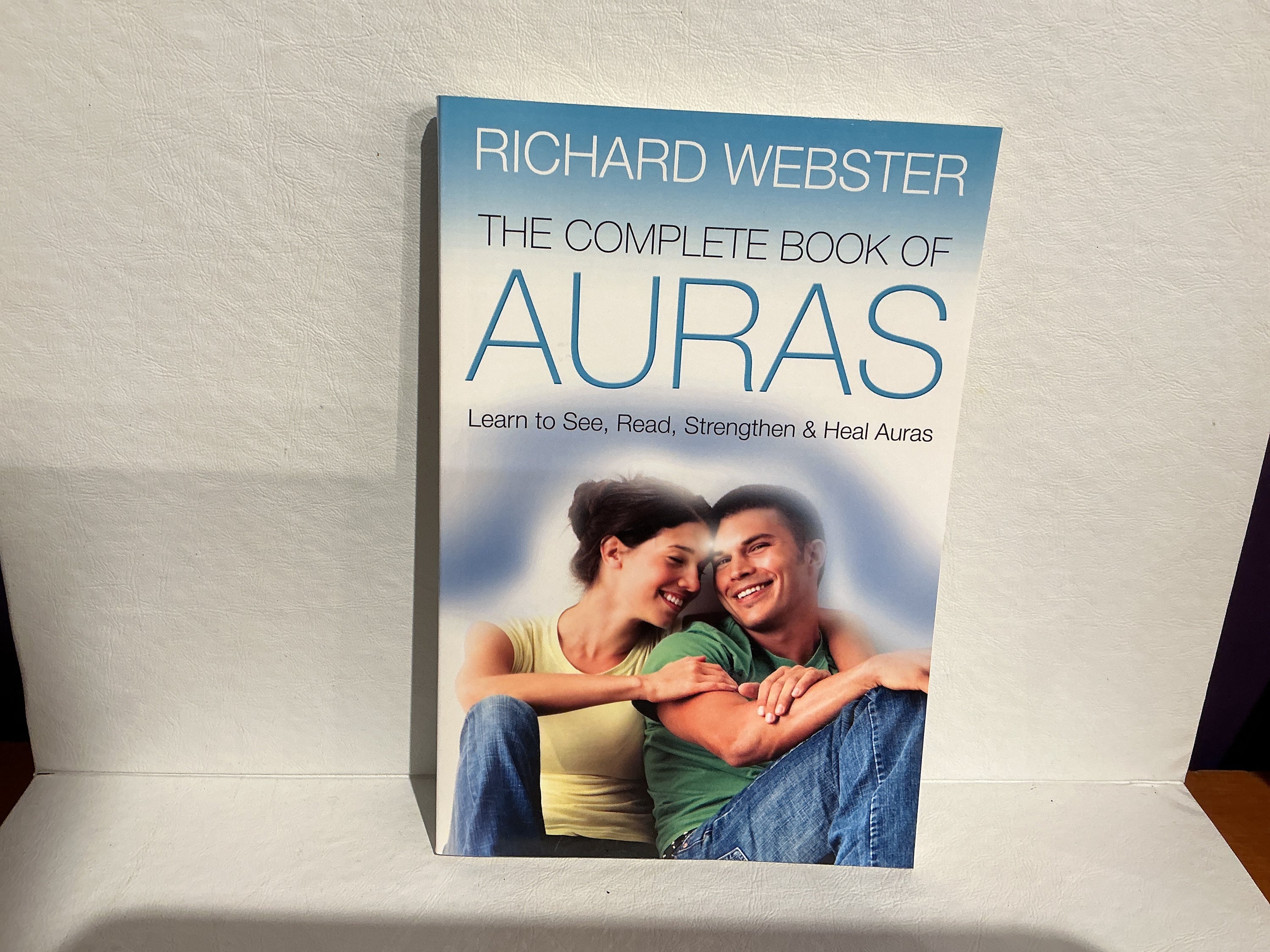 The Complete Book of Auras Richard Webster