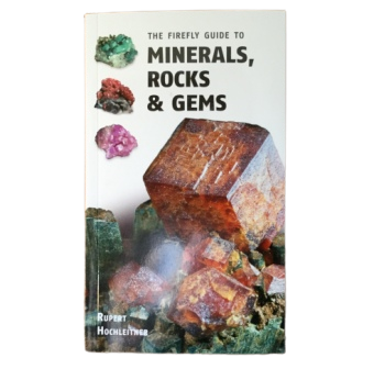 Firefly Guide to Minerals, Rocks & Gems