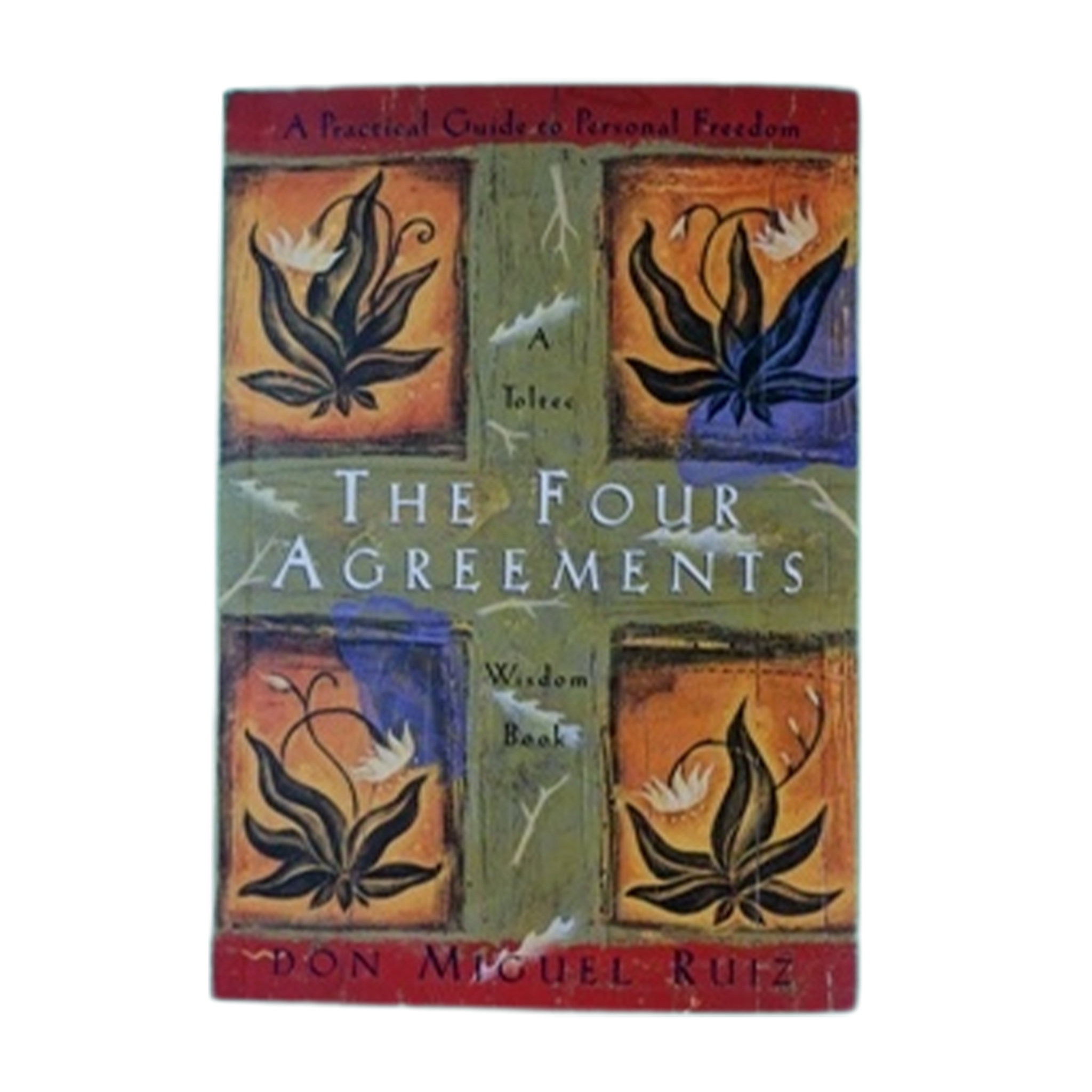 The Four Agreements  by Don Miguel Ruiz